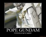 pope-gundam-demotivational-poster-1213749688.jpg